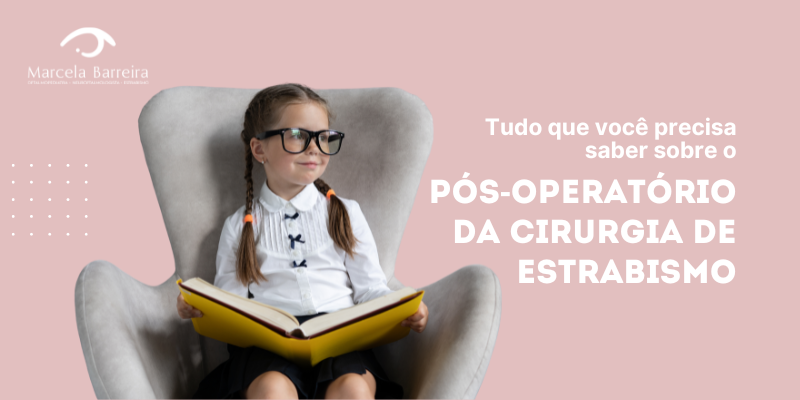 pós-operatório cirurgia estrabismo